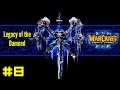 Warcraft III The Frozen Throne: Undead Campaign #8 - A Symphony of Frost and Flame