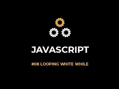 Pemrograman Dasar JavaScript Looping White While 08