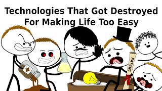 Technologies That Got Destroyed For Making Life Too Easy