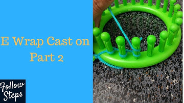 E wrap cast on part 2