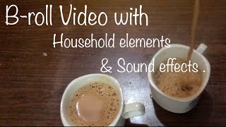 kitchen B-roll | Practicing B-roll with sound effects with elements around me |