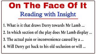 On the Face of It Reading with Insight Class 12 English Supplementary Chapter 6 Question Answer