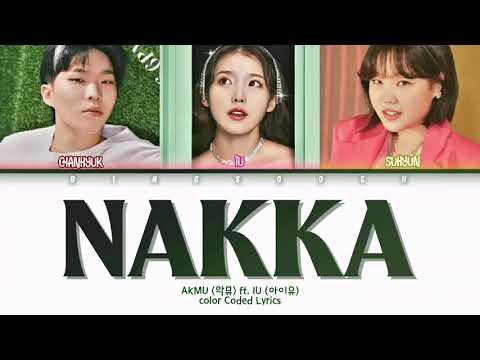 AKMU (악동뮤지션) ft. IU (아이유) - Nakka (낫하) Lyrics (Han/Rom/Eng/Color Coded/Lyrics/가사) | bingsoosh