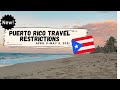 Updated Puerto Rico Travel Restrictions April9-May9  |  ChasingCoquis