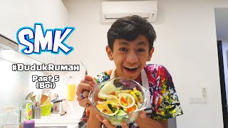 [Ep5] Boi Jadi Master Chef Waktu PKP | SMK #DudukRumah (Boi) | Rykarl