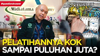 APA SIH TUGAS & WEWENANG AHLI K3 LISTRIK?? PELATIHANNYA KOK MAHAL