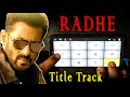 Radhe title song on mobile piano  drum  walkband  instrumental ringtone  salmankhan  sajidwajid