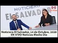 Noticiero El Salvador EN VIVO 14 de Octubre Noticias Medio Dia