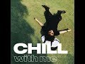 OFFICIAL ALBUM - CHILL WITH ME (2018) - TIÊN TIÊN