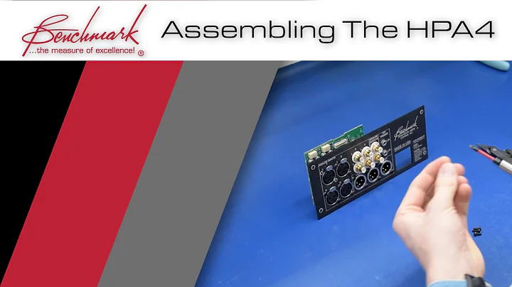 Benchmark HPA4 Assembly Video