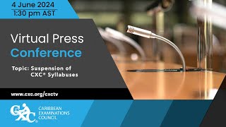 Virtual Press Conference: Suspension of CXC® Syllabuses