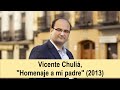 Vicente Chuliá, "Homenaje a mi padre"