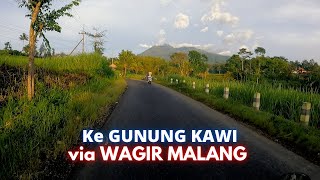 Jalur ke GUNUNG KAWI via WAGIR MALANG