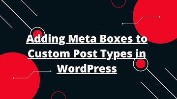 Adding Meta Boxes to Custom Post Types in WordPress | Custom Fields In Wordpress