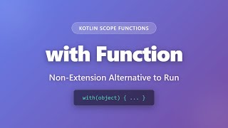 Kotlin with Function Tutorial: Non-Extension Scope Function Explained for Beginners