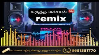 Karutha Machan Remix