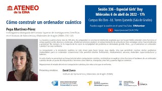 Sesión 336 del Ateneo de la EINA. Cómo construir un ordenador cuántico