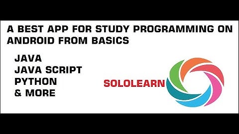 A best app for study programming on android from basics - SOLOLEARN