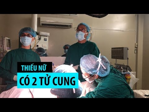 Cận cảnh phẫu thuật cho thiếu nữ có 2 tử cung ở Bệnh viện Từ Dũ