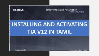 SIEMENS TIA PORTAL V12 INSTALLATION AND ACTIVATION | TAMIL News