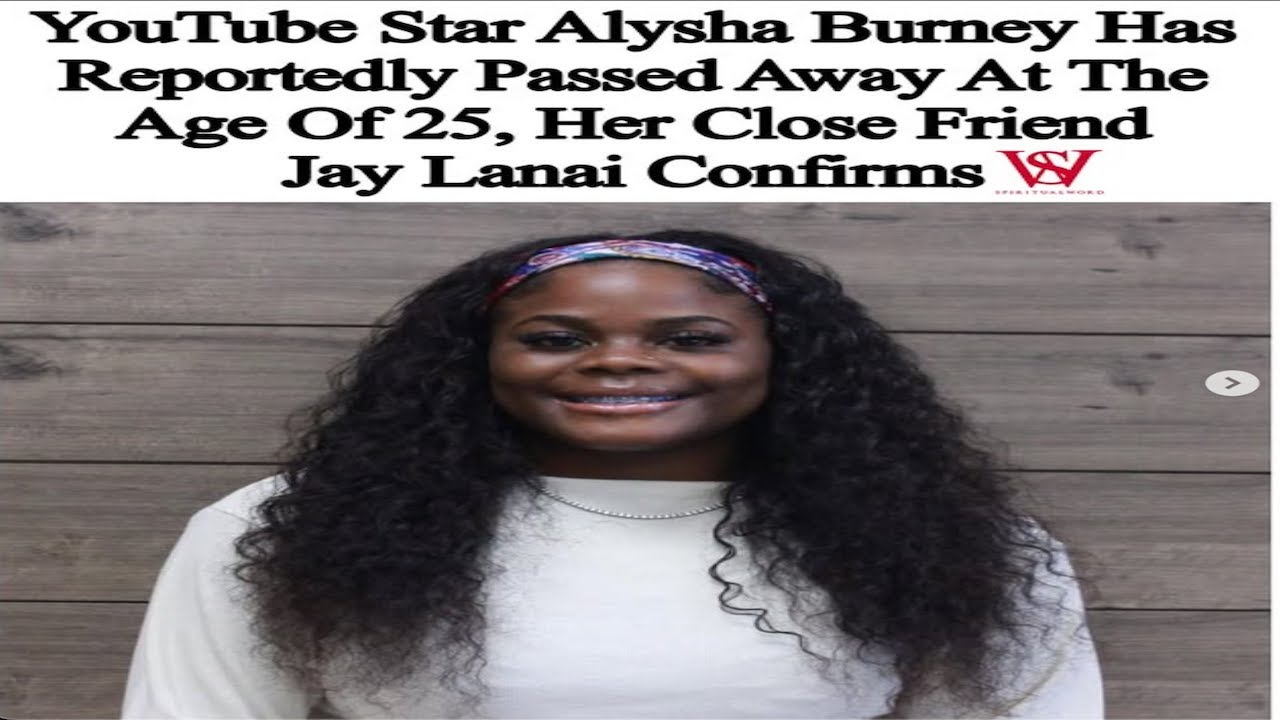 YouTuber Alysha Burney Murdered on Her Birthday Allegedly Laced in