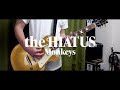 the HIATUS「Monkeys」(歌詞、和訳付き)【ギター】【弾いてみた】