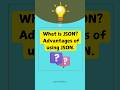 JSON and its advantages| #shorts #json #jquery #javascript #xml #short #shortsviral