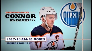 Connor McDavid (#97) ● ALL 41 Goals 2017-18 Season (HD)