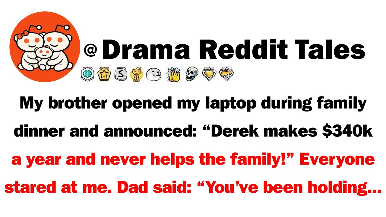 My Brother Opened My Laptop During Family Dinner And Announced: 