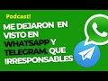 Me dejaron en visto en Whatsapp y Telegram