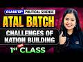 Class 12 Political Science | Challenges of Nation Building 🔥| 1st Free Class | ATAL Batch