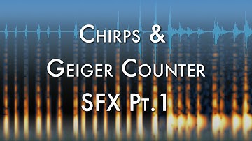 Chirps & Geiger Counter Synthesis Pt.1 - Granular Aetherizer