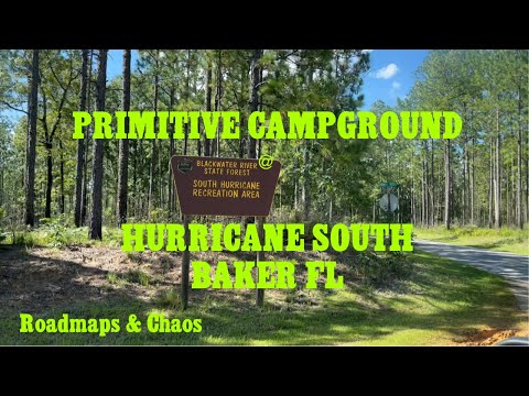 A Look at Primitive Campground at South Hurricane Lake in Baker Florida!!  Roadmaps and Chaos RV !!!