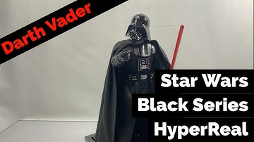 Darth Vader | HyperReal | Star Wars Black Series | E4384