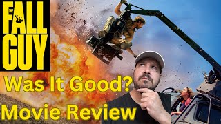 Was It Good? The Fall Guy Review