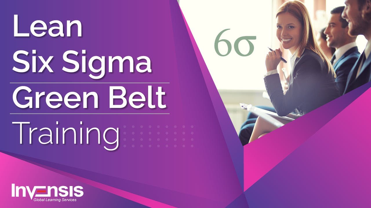 Lean Six Sigma Green Belt Training Lean Six Sigma Green Belt 