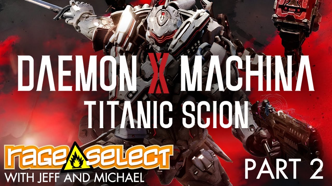 Daemon X Machina: Titanic Scion (The Dojo) - Part 2