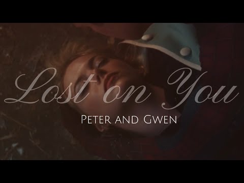 [Peter&Gwen] - Lost on you (short Edit)