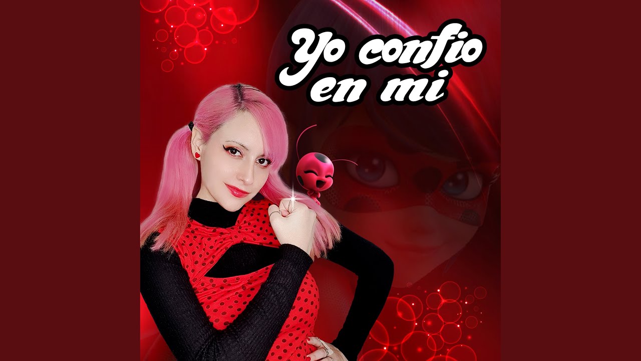 Ladybug - Confío en Mí (Cover en Español)