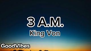 King Von - 3 A.M. (lyrics)