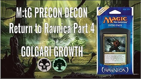 M:tG Precon Decon - Return to Ravnica Part 4: Golgari Growth