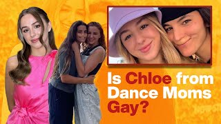 Dance Moms Is Chloe Lukasiak Gay