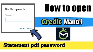 how to open credit mantri pdf password