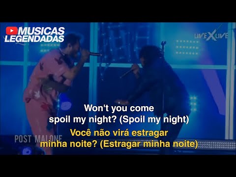 (Ao vivo) Post Malone - Spoil My Night feat. Swae Lee (Legendado | Lyrics + Tradução)