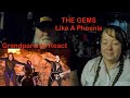 THE GEMS Like A Phoenix  Grandparents from Tennessee (USA) react - first time reaction
