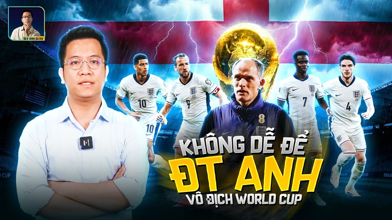 THE LOCKER ROOM | KỊCH BẢN TUYỂN ANH VÔ ĐỊCH WORLD CUP 2026 KHÓ THẾ NÀO?