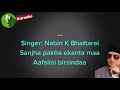 Sanjha Pakha Ekanta Ma Karaoke Track With Lyrics | Nabin K Bhattarai Mp3 Song