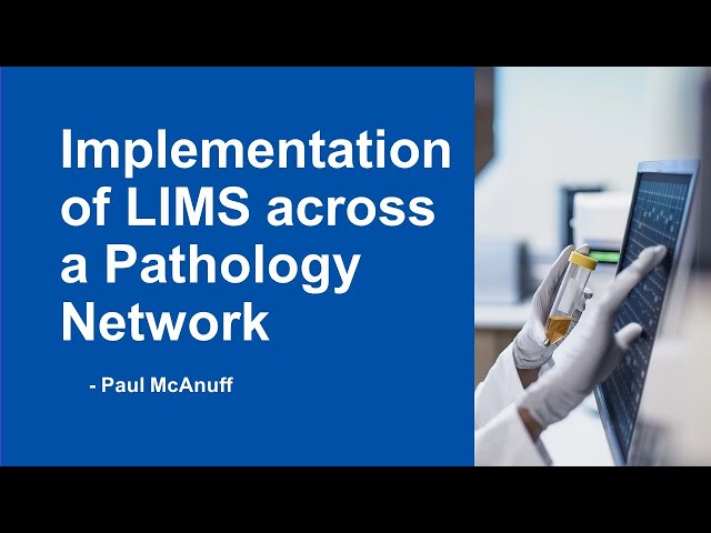 North-West RTC Education Event - Implementation of LIMS across a Pathology Network class=