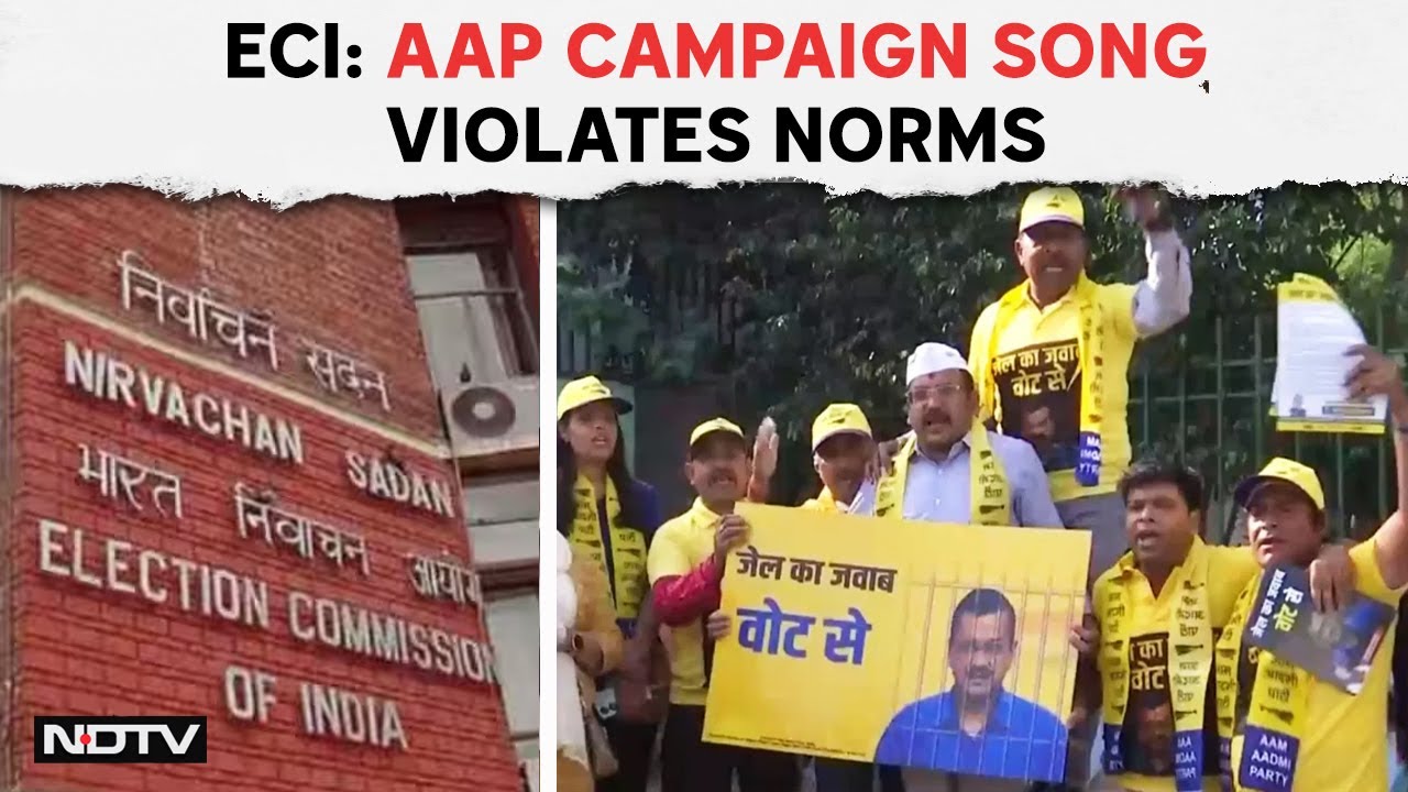 AAP Theme Song  AAP Claims Poll Body Has Banned Its Lok Sabha Election Campaign Song