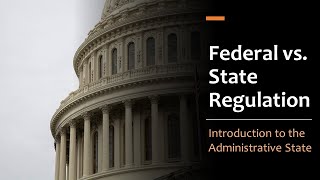 Federal vs. State Regulation